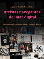Artistas navegantes del mar digital: Instagram para la creación, el diálogo y la difusión del arte