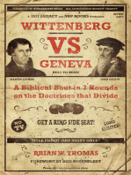 Wittenberg Vs. Geneva: A Biblical Bout in Seven Rounds on the Doctrines that Divide