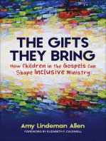 The Gifts They Bring: How Children in the Gospels Can Shape Inclusive Ministry