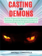 Casting Out Demons By Fire: Prayers For Overcoming Spirit Of Darkness, Breaking Demonic Curses And Commanding Favors & Breakthrough In Your Life