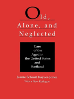 Old, Alone, and Neglected: Care of the Aged in Scotland and the United States