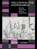 Welcoming the Undesirables: Brazil and the Jewish Question