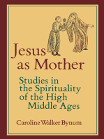 Jesus as Mother: Studies in the Spirituality of the High Middle Ages