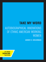 Take My Word: Autobiographical Innovations of Ethnic American Working Women