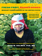Fresh Fruit, Broken Bodies: Migrant Farmworkers in the United States, Updated with a New Preface and Epilogue