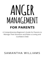 ANGER MANAGEMENT FOR PARENTS: A Comprehensive Beginner's Guide for Parents to  Manage Their Emotions and Raise a Loving and  Confident Child