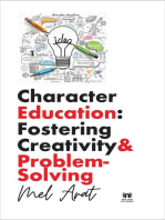Character Education: Fostering Creativity and Problem-Solving: Fostering Creativity and Problem-Solving