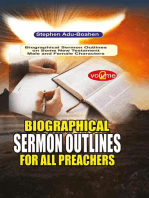 Biographical Sermon Outlines for all Preachers: 140 biographical sermon outlines on a variety of Old Testament Male and Female Characters for all faithful preachers