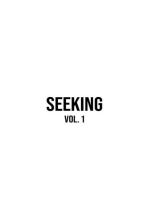 Seeking: Vol. 1
