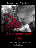 An Augmented Life: A True Story of Trauma and Trafficking