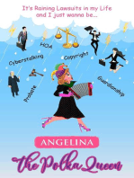 It's Raining Lawsuits in My Life and I Just Wanna Be... Angelina, the Polka Queen