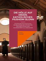 Die Hölle auf Erden im Pius-Erziehungsheim und Kinderheim Fürth: Piusheim Psychologe, Heimleiter mit Peitsche. Kranke Russland Heimkehrer als Erzieher