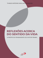 Reflexões acerca do sentido da vida: A partir do pensamento de Viktor Frankl