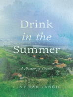 Drink in the Summer: A Memoir of Croatia