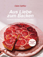 Aus Liebe zum Backen: Köstliche Rezepte von Claire Saffitz