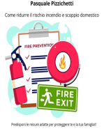 Come ridurre il rischio incendio e scoppio domestico: Predisponi le misure adatte per proteggere te e la tua famiglia!