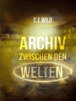 Archiv zwischen den Welten: Eine Horroranthologie von C.E.Wild