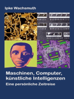 Maschinen, Computer, künstliche Intelligenzen: Eine persönliche Zeitreise