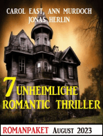 7 Unheimliche Romantic Thriller August 2023