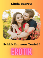 Schick ihn zum Teufel!