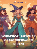 Whimsical Witches of Wonderwood Forest: A Magical Tale of Laughter and Friendship for Kids Ages 6-8