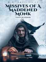 Missives of a Maddened Monk: Taste of Power