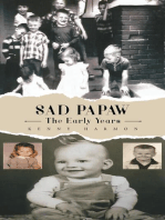 Sad Papaw: The Early Years