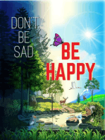 Don't Be Sad! Be Happy!