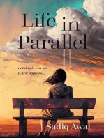 Life in Parallel