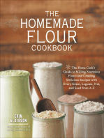 The Homemade Flour Cookbook: The Home Cook's Guide to Milling Nutritious Flours and Creating Delicious Recipes with Every Grain, Legume, Nut, and Seed from A–Z