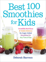 Best 100 Smoothies for Kids: Incredibly Nutritious & Totally Delicious No-Sugar-Added Smoothies for Any Time of Day