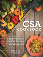 The CSA Cookbook: No-Waste Recipes for Cooking Your Way Through a Community Supported Agriculture Box, Farmers' Market, or Backyard Bounty