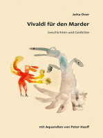 Vivaldi für den Marder: Geschichten und Gedichte