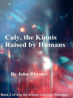 Caly, the Kinnis Raised by Humans