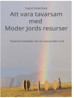 Att vara tavarsam med Moder Jords resurser: Tavarsam berättar om en resa jorden runt