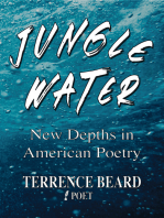 Jungle Water: New Depths in American Poetry