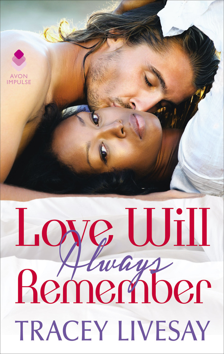 Love Will Always Remember by Tracey Livesay (Ebook) - Read free for 30 days