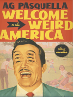 Welcome to the Weird America: Three Novellas