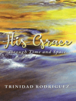 His Grace: Through Time and Space