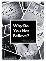 Why Do You Not Believe?: Large Print Edition- 31 daily chapters