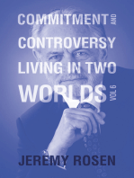 Commitment and Controversy Living in Two Worlds