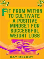 Fit from Within to Cultivate a Positive Mind-Set for Successful Weight Loss