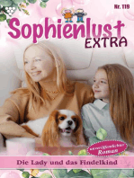 Die Lady und das Findelkind: Sophienlust Extra 119 – Familienroman