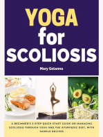 Yoga for Scoliosis: A Beginner's 3-Step Quick Start Guide on Managing Scoliosis Through Yoga and the Ayurvedic Diet, with Sample Recipes