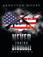 Never Ending Struggle: Part Two