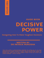 Decisive Power: Navigating How to Make Toughest Decisions: GoodMan, #1