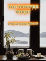 The Coffee Shop, A New Beginning