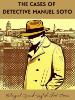 The Cases of Detective Manuel Soto: Bilingual Spanish-English Short Stories
