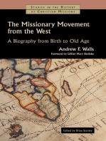 The Missionary Movement from the West: A Biography from Birth to Old Age
