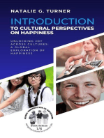 Introduction to Cultural Perspectives on Happiness: Unlocking Joy Across Cultures: A Global Exploration of Happiness: Global Perspectives on Happiness: Navigating Cultures for a Positive Life, #1